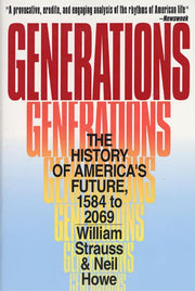Generations: The History of America's Future, 1584 to 2069 by Howe, Neil