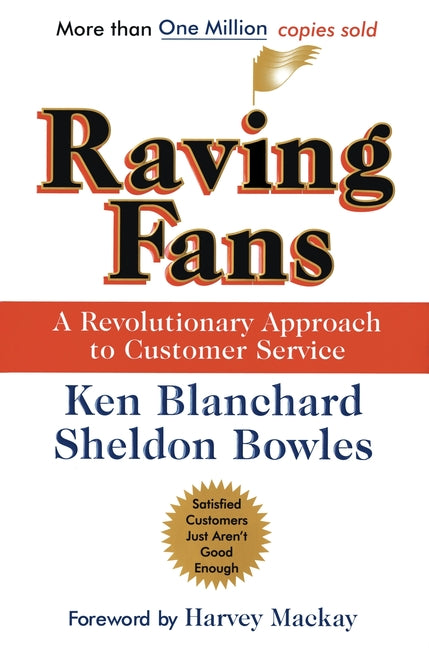 Raving Fans -- Ken Blanchard, Hardcover