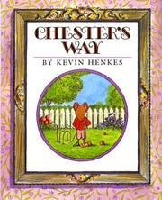 Chester's Way by Henkes, Kevin