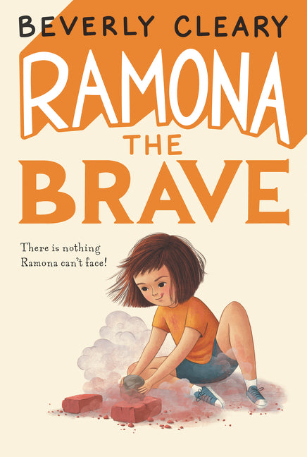 Ramona the Brave -- Beverly Cleary, Hardcover