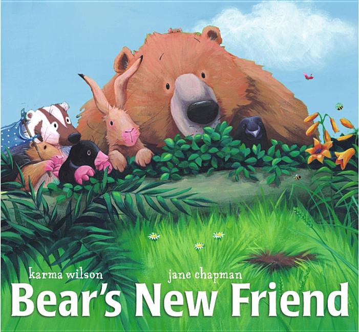 Bear's New Friend -- Karma Wilson, Hardcover