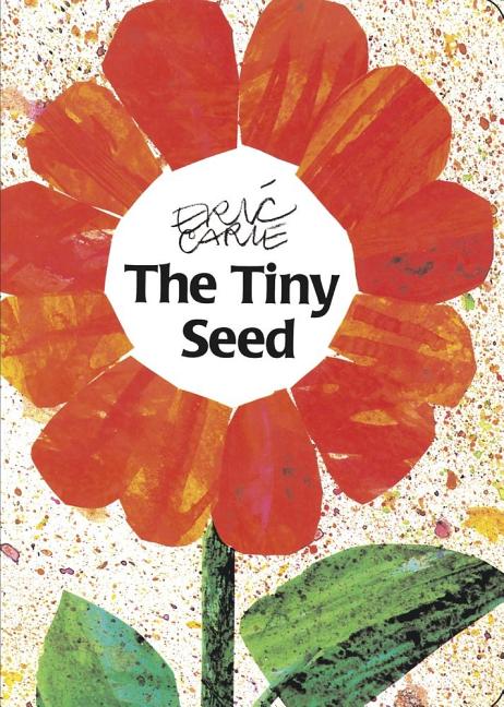 The Tiny Seed -- Eric Carle, Board Book