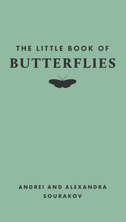The Little Book of Butterflies by Sourakov, Andrei