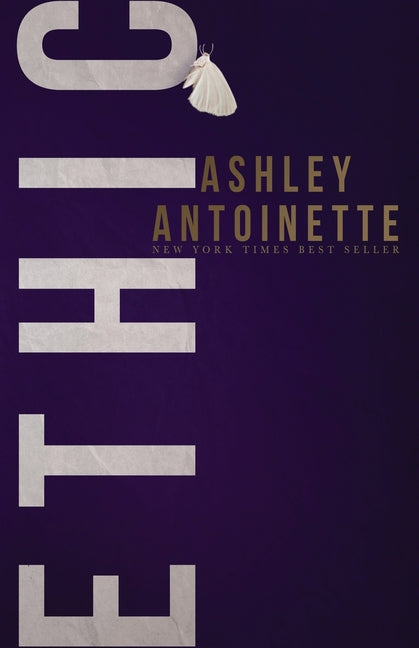 Ethic -- Ashley Antoinette, Paperback