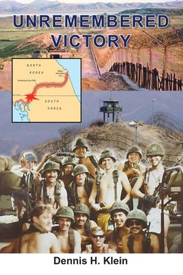 Unremembered Victory: Time for this Story to be Mainstream American History -- Wade H. Thompson, Paperback