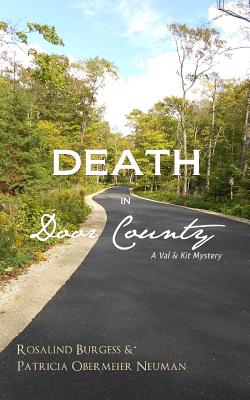 Death in Door County: A Val & Kit Mystery -- Patricia Obermeier Neuman, Paperback