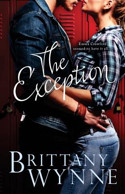 The Exception -- Brittany Wynne, Paperback