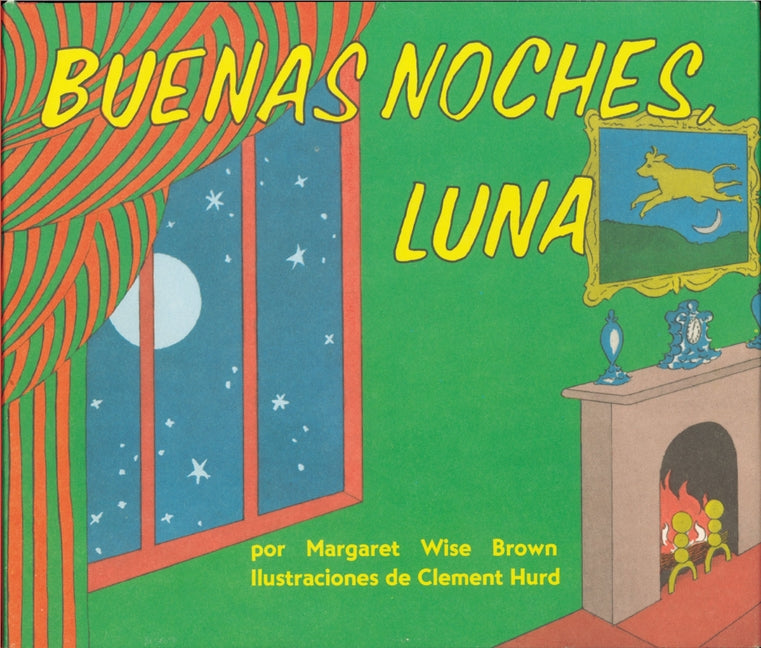 Buenas Noches, Luna: Goodnight Moon Board Book (Spanish Edition) -- Margaret Wise Brown, Board Book