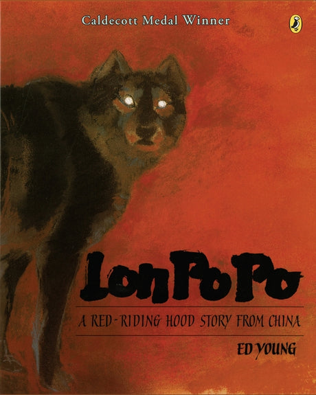 Lon Po Po: A Red-Riding Hood Story from China -- Ed Young, Paperback