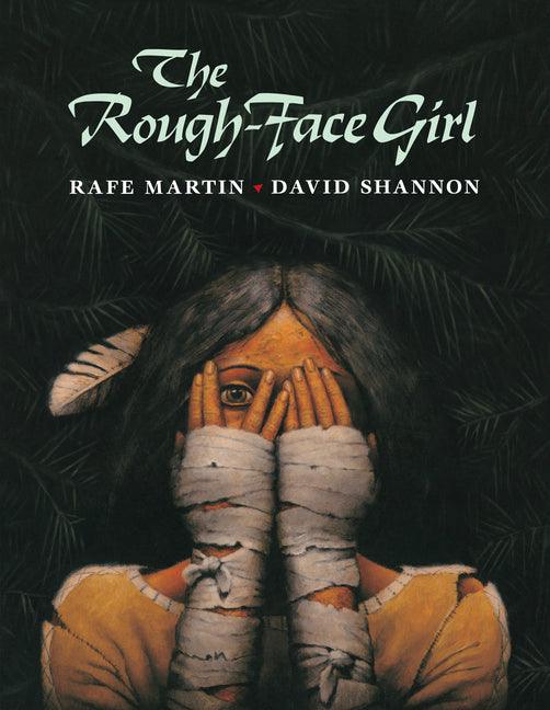 The Rough-Face Girl -- Rafe Martin, Paperback