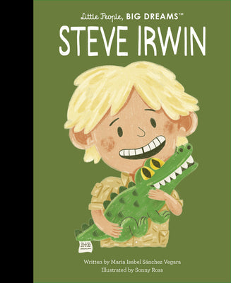Steve Irwin -- Maria Isabel Sanchez Vegara, Hardcover