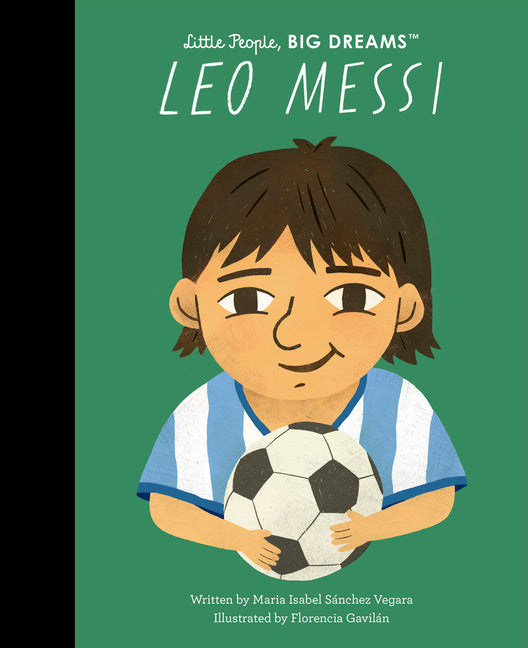 Leo Messi -- Maria Isabel Sanchez Vegara, Hardcover