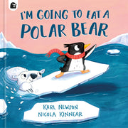 I'm Going to Eat a Polar Bear by Newson, Karl