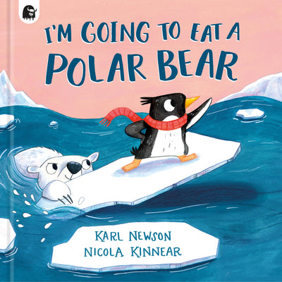 I'm Going to Eat a Polar Bear by Newson, Karl