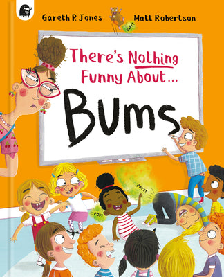 There's Nothing Funny about Bums by Jones, Gareth P.