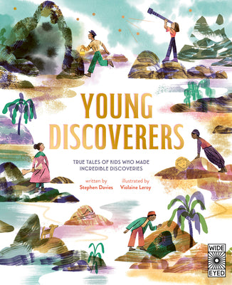 Young Discoverers: Adventures in Real-Life Curiosity and Discovery by Davies, Stephen