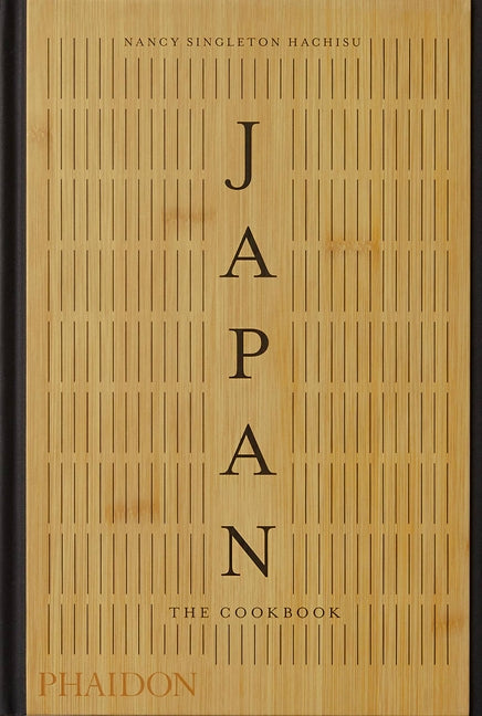 Japan: The Cookbook by Hachisu, Nancy Singleton