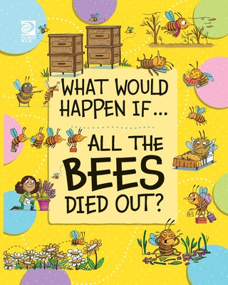 All the Bees Died Out? by Howell, Izzi