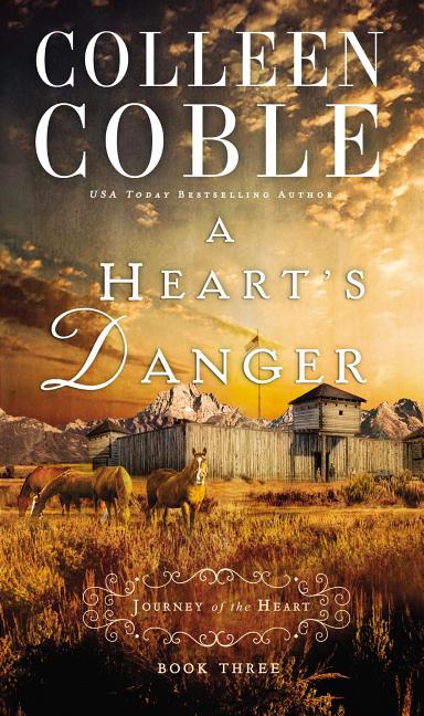 A Heart's Danger -- Colleen Coble, Paperback