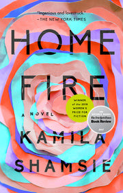Home Fire by Shamsie, Kamila
