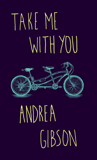 Take Me with You -- Andrea Gibson, Paperback