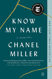 Know My Name: A Memoir by Miller, Chanel
