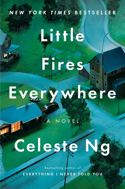 Little Fires Everywhere: Reese's Book Club -- Celeste Ng, Hardcover