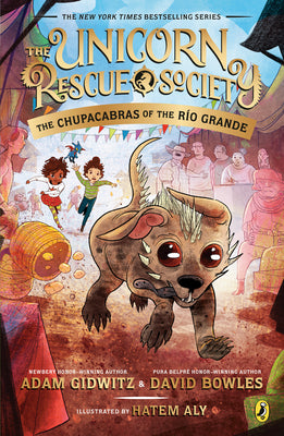 The Chupacabras of the Río Grande -- Adam Gidwitz, Paperback