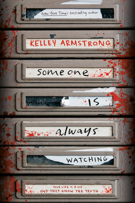 Someone Is Always Watching -- Kelley Armstrong, Paperback