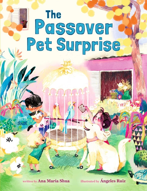 The Passover Pet Surprise -- Ana María Shua, Hardcover