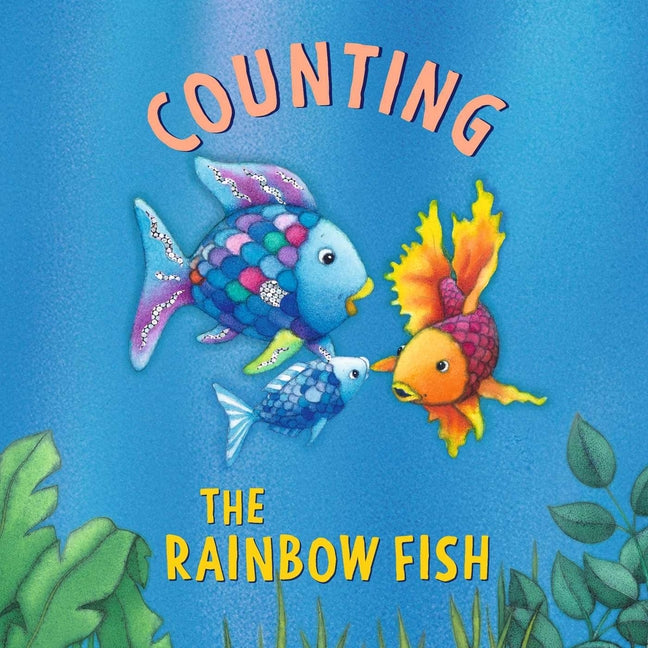 The Rainbow Fish: Counting -- Marcus Pfister, Board Book