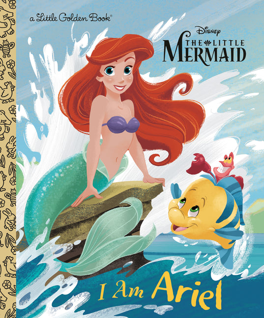 I Am Ariel (Disney Princess) -- Andrea Posner-Sanchez, Hardcover