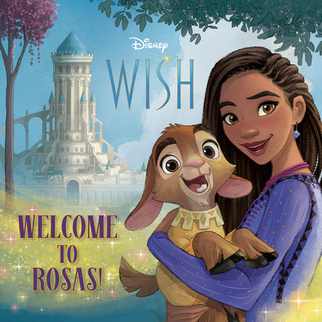 Welcome to Rosas! (Disney Wish) -- Random House Disney, Paperback