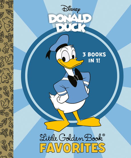 Donald Duck Little Golden Book Favorites (Disney Classic) -- Golden Books, Hardcover