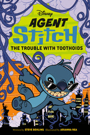 Disney Agent Stitch: The Trouble with Toothoids by Behling, Steve