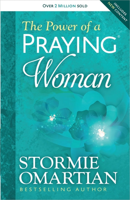 The Power of a Praying Woman -- Stormie Omartian, Paperback