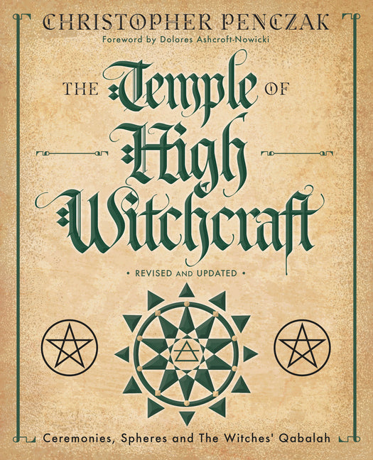 The Temple of High Witchcraft: Ceremonies, Spheres and the Witches' Qabalah by Penczak, Christopher