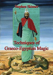 Techniques of Graeco-Egyptian Magic by Skinner, Stephen