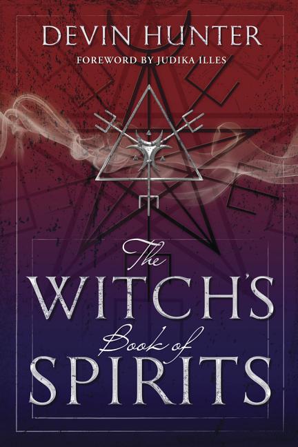 The Witch's Book of Spirits by Hunter, Devin