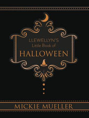 Llewellyn's Little Book of Halloween by Mueller, Mickie