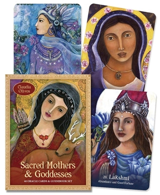Sacred Mothers & Goddesses: 40 Oracle Cards & Guidebook Set by Olivos, Claudia