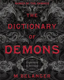The Dictionary of Demons: Expanded & Revised: Names of the Damned -- M. Belanger, Paperback