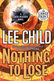 Nothing to Lose: A Jack Reacher Novel by Child, Lee