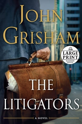 The Litigators -- John Grisham, Paperback