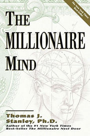 The Millionaire Mind by Stanley, Thomas J.