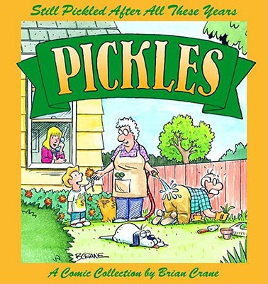 Still Pickled After All These Years -- Brian Crane, Paperback