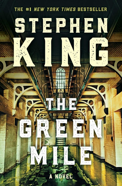 The Green Mile: The Complete Serial Novel -- Stephen King, Hardcover