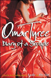 Diary of a Groupie by Tyree, Omar