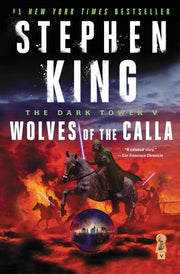 The Dark Tower V: Wolves of the Callavolume 5 by King, Stephen