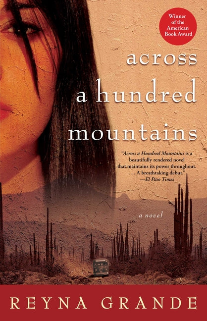 Across a Hundred Mountains, 20th Anniversary Edition -- Reyna Grande, Paperback
